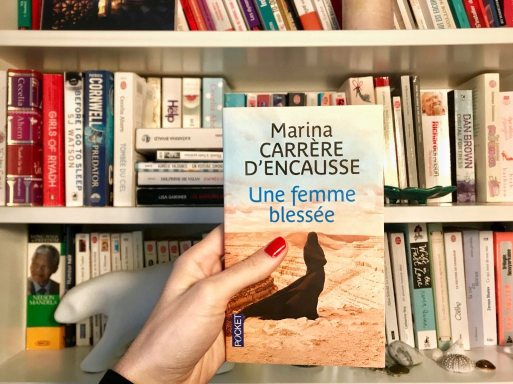 3 romans à lire pendant les vacances dont Une femme blessée de Marina Carrère d'Encausse